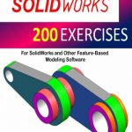 SolidWorks 200 Exercises