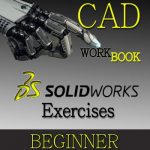 Biomechanical CAD – Solidworks Exercises