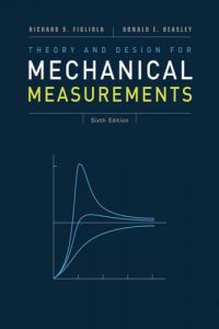 Theory and Design for Mechanical Measurements – Sixth Edition