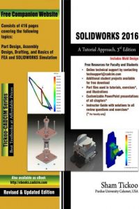 SOLIDWORKS 2016 – A Tutorial Approach