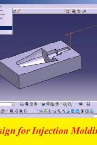 كورس تعليم برنامج كاتيا لاسطمبات الحقن – CATIA Design for Injection Molding Course