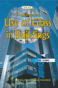 Guidelines for Use of Glass in Buildings