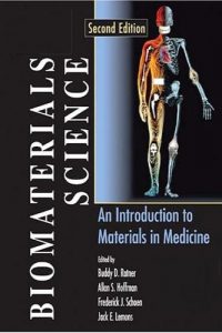 Biomaterials Science – An Introduction to Materials in Medicine