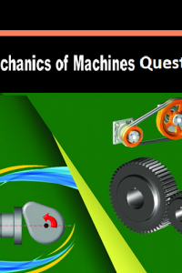 مجموعة أسئلة في مادة ميكانيكا الماكينات – Mechanics of Machines Questions