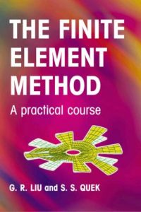 The Finite Element Method – A Practical Course
