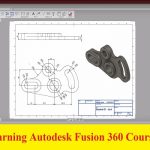 كورس تعليم برنامج فيوجن 360 – Learning Autodesk Fusion 360 Course