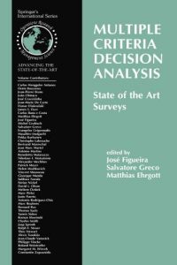 Multiple Criteria Decision Analysis – State of the Art Surveys