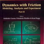 Dynamics with Friction Modeling, Analysis and Experiment – Part II