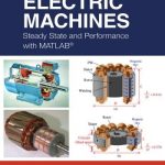 Electric Machines – Steady State and Performance with MATLAB