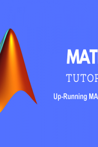 كورس تعليم برنامج الماتلاب – MATLAB Tutorials – Up-Running MATLAB Course