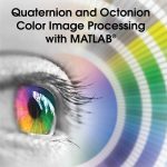 Quaternion and Octonion Color Image Processing with MATLAB