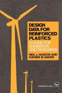 Design Data for Reinforced Plastics – A Guide for Engineers and Designers