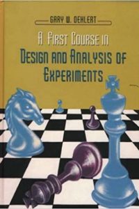 A First Course in Design and Analysis of Experiments