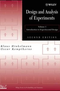 Design and Analysis of Experiments – Volume 1