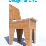 Make : Design for CNC – Furniture Projects and Fabrication Technique