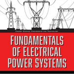 Fundamentals of Electrical Power Systems – A Primer With Matlab