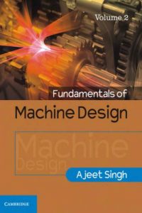 Fundamentals of Machine Design – Volume II