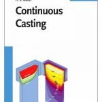Continuous Casting – Proceedings of the International Conference on Continuous Casting of Non-Ferrous Metals