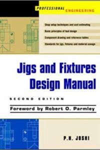 Jigs and Fixtures – Design Manual
