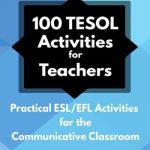 100 TESOL Activities for Teachers