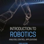 Introduction to Robotics – Analysis, Control, Applications
