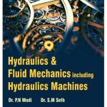 Hydraulics & Fluid Mechanics – including Hydraulics Machines