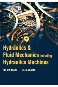 Hydraulics & Fluid Mechanics – including Hydraulics Machines