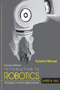 حل كتاب Introduction to Robotics Analysis, Control, Applications Solution Manual