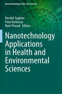 Nanotechnology Applications in Health and Environmental Sciences