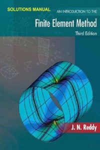 حل كتاب An Introduction to the Finite Element Method Solutions Manual