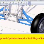 مشروع تخرج بعنوان Design and Optimization of a SAE Baja Chassis
