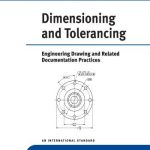 Dimensioning and Tolerancing – Engineering Drawing and Related Documentation Practices