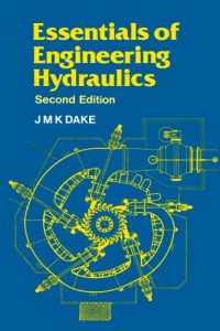 Essentials of Engineering Hydraulics