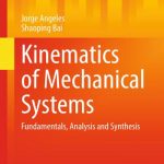 Kinematics of Mechanical Systems – Fundamentals, Analysis and Synthesis