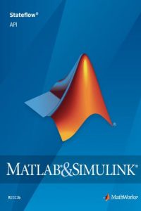 MATLAB & Simulink Stateflow API