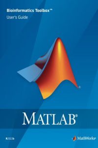 MATLAB Bioinformatics Toolbox User’s Guide