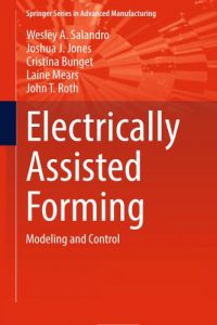 Electrically Assisted Forming – Modeling and Control