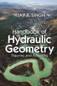 Handbook of Hydraulic Geometry – Theories and Advances