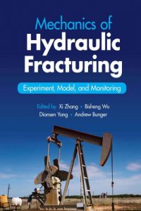 Mechanics of Hydraulic Fracturing – Experiment, Model, and Monitoring