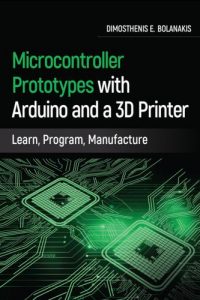 Microcontroller Prototypes with Arduino and a 3D Printer