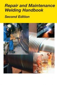 Repair and Maintenance Welding Handbook