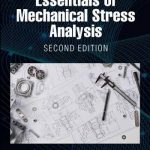Essentials of Mechanical Stress Analysis