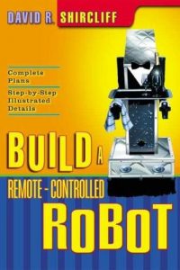 Build a Remote Controlled Robot