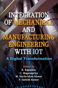 Integration of Mechanical and Manufacturing Engineering with IoT – A Digital Transformation