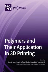 Polymers and Their Application in 3D Printing
