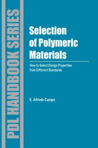 Selection of Polymeric Materials – How to Select Design Properties from Different Standards