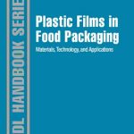 Plastic Films in Food Packaging – Materials, Technology, and Applications