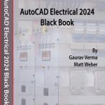 AutoCAD Electrical 2024 Black Book