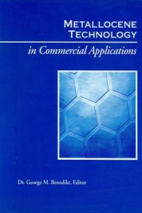 Metallocene Technology in Commercial Applications