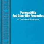 Permeability and Other Film Properties of Plastics and Elastomers